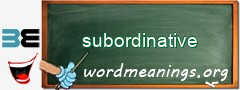 WordMeaning blackboard for subordinative